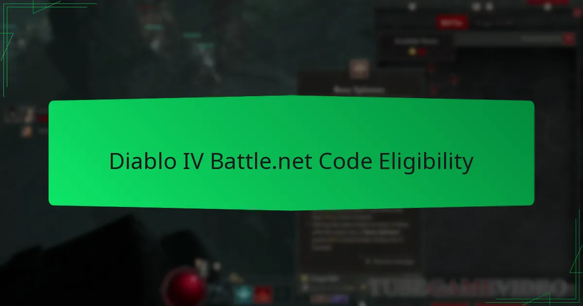 Diablo IV Battle.net Code Eligibility