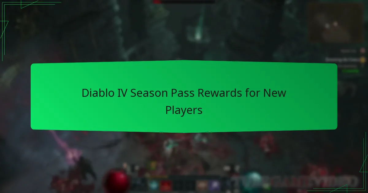Diablo IV Season Pass Rewards for New Players