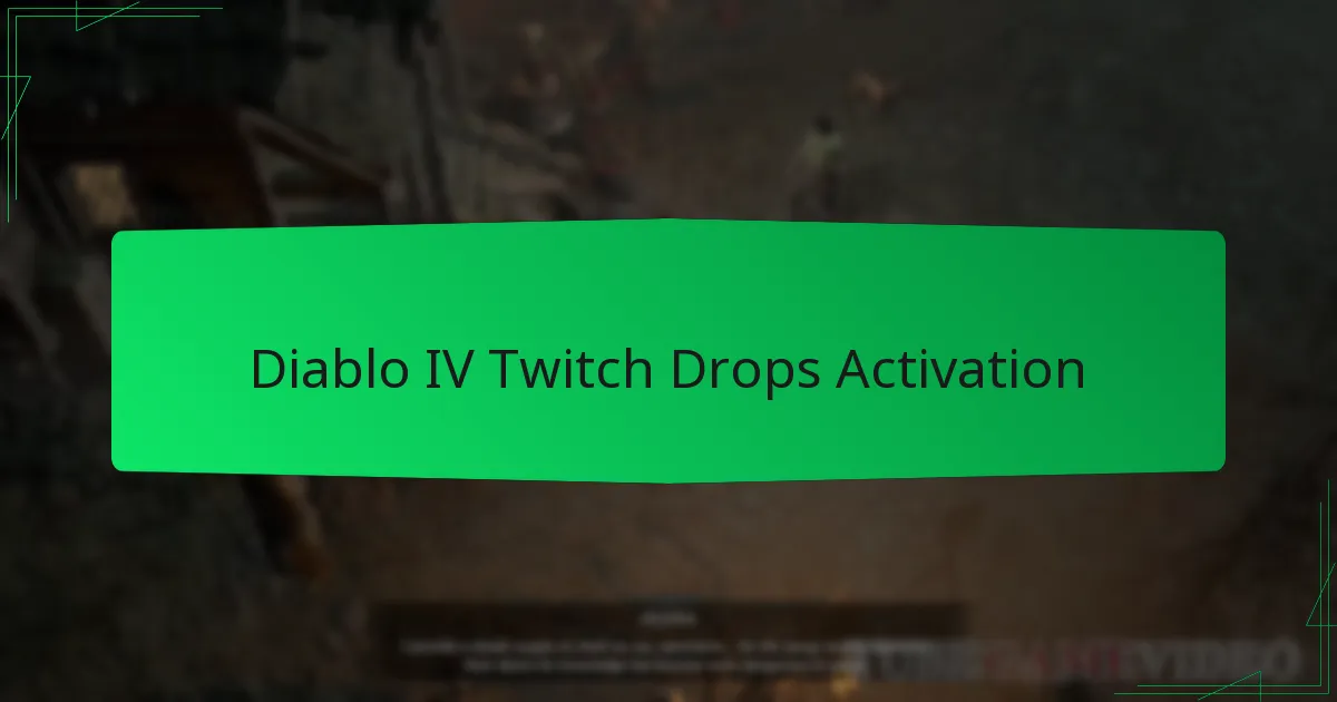 Diablo IV Twitch Drops Activation