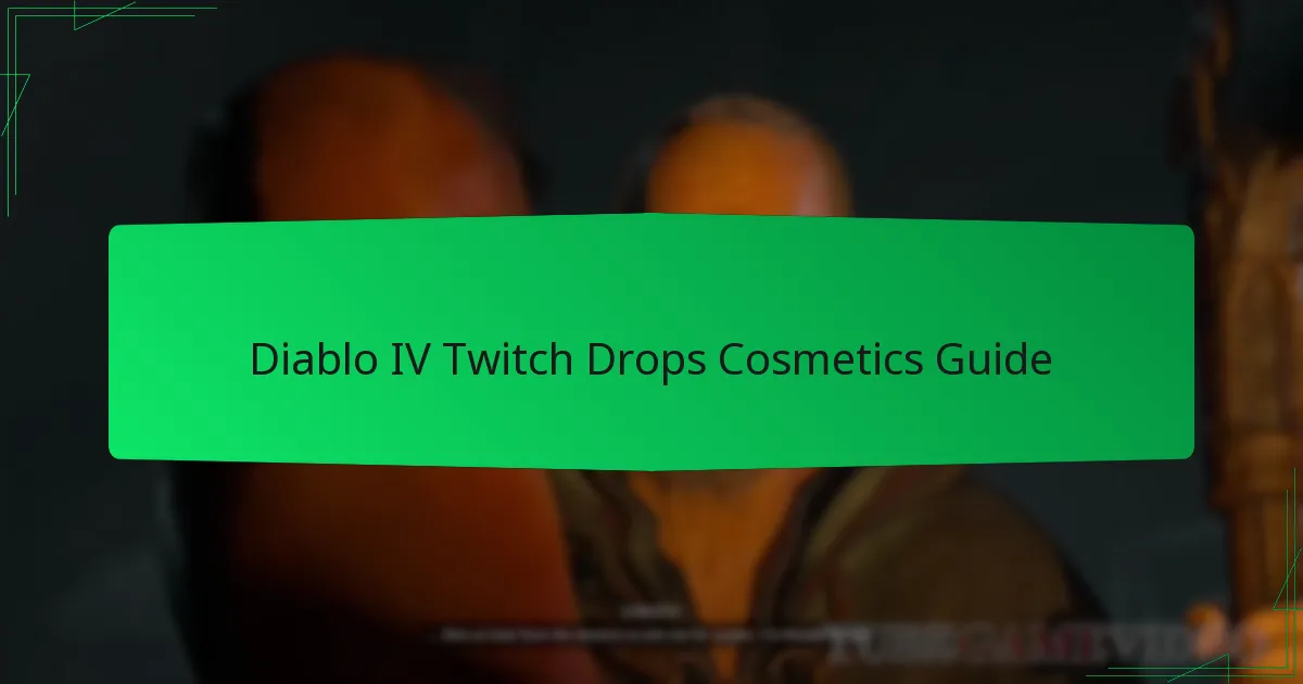 Diablo IV Twitch Drops Cosmetics Guide