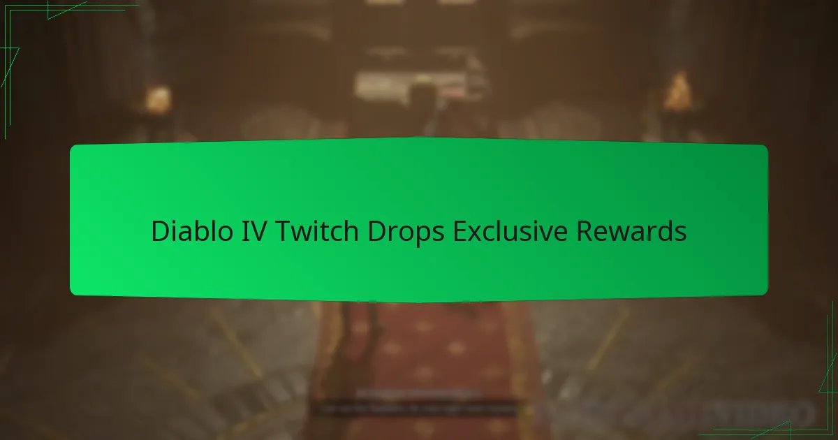 Diablo IV Twitch Drops Exclusive Rewards