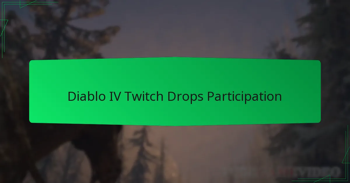 Diablo IV Twitch Drops Participation