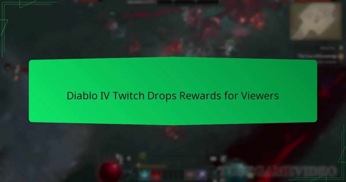 Diablo IV Twitch Drops Rewards for Viewers