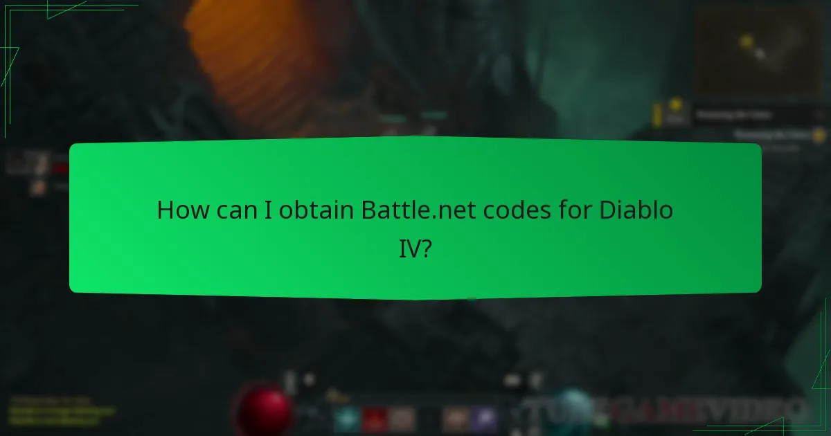 How can I obtain Battle.net codes for Diablo IV?