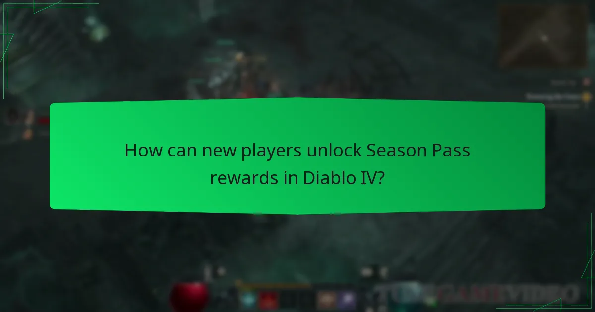 How can new players unlock Season Pass rewards in Diablo IV?