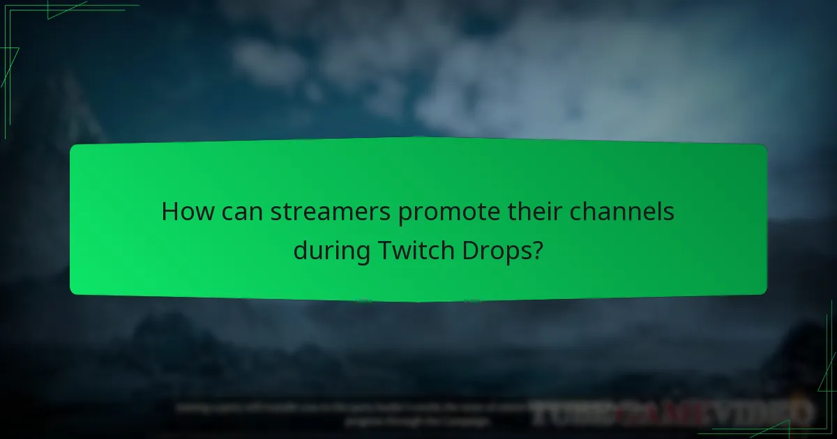How can streamers qualify for Twitch Drops?