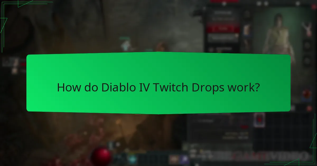 How do Diablo IV Twitch Drops work?