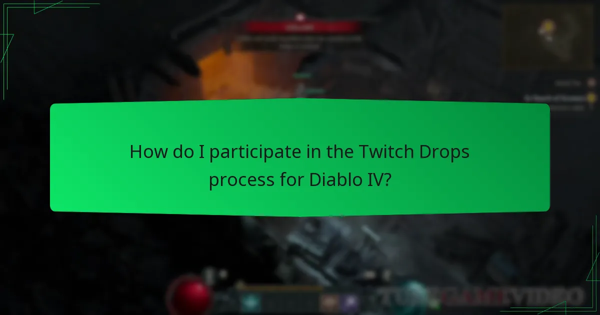 What are the eligibility requirements for Diablo IV Twitch Drops?