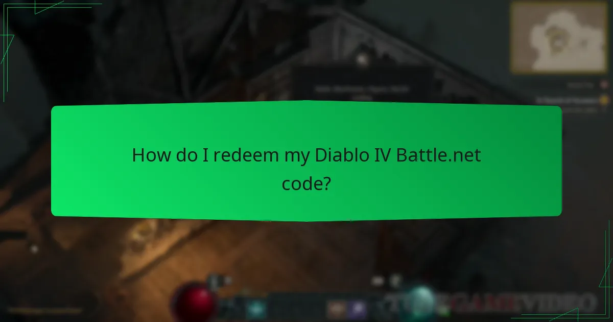 How do I redeem my Diablo IV Battle.net code?