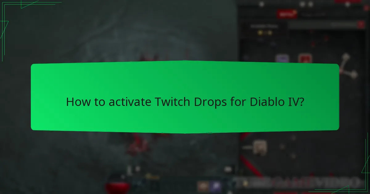 How to activate Twitch Drops for Diablo IV?