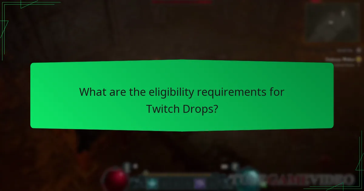 How can I maximise my chances of receiving Twitch Drops?